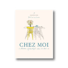 Load image into Gallery viewer, Book cover of 'Chez Moi' with a table and chairs illustration on a white background