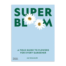 Load image into Gallery viewer, Super Bloom