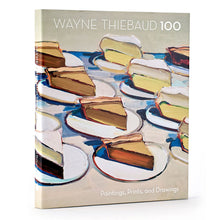Load image into Gallery viewer, Book cover of 'Wayne Thiebaud 100' with artwork of pies on a white background