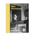 Ben Nicholson: From The Studio
