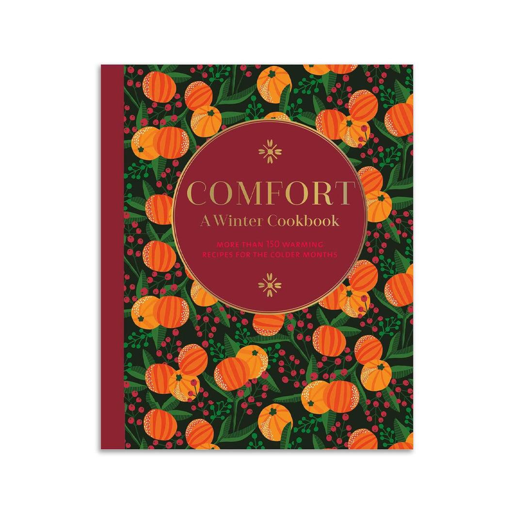 Comfort: A Winter Cookbook