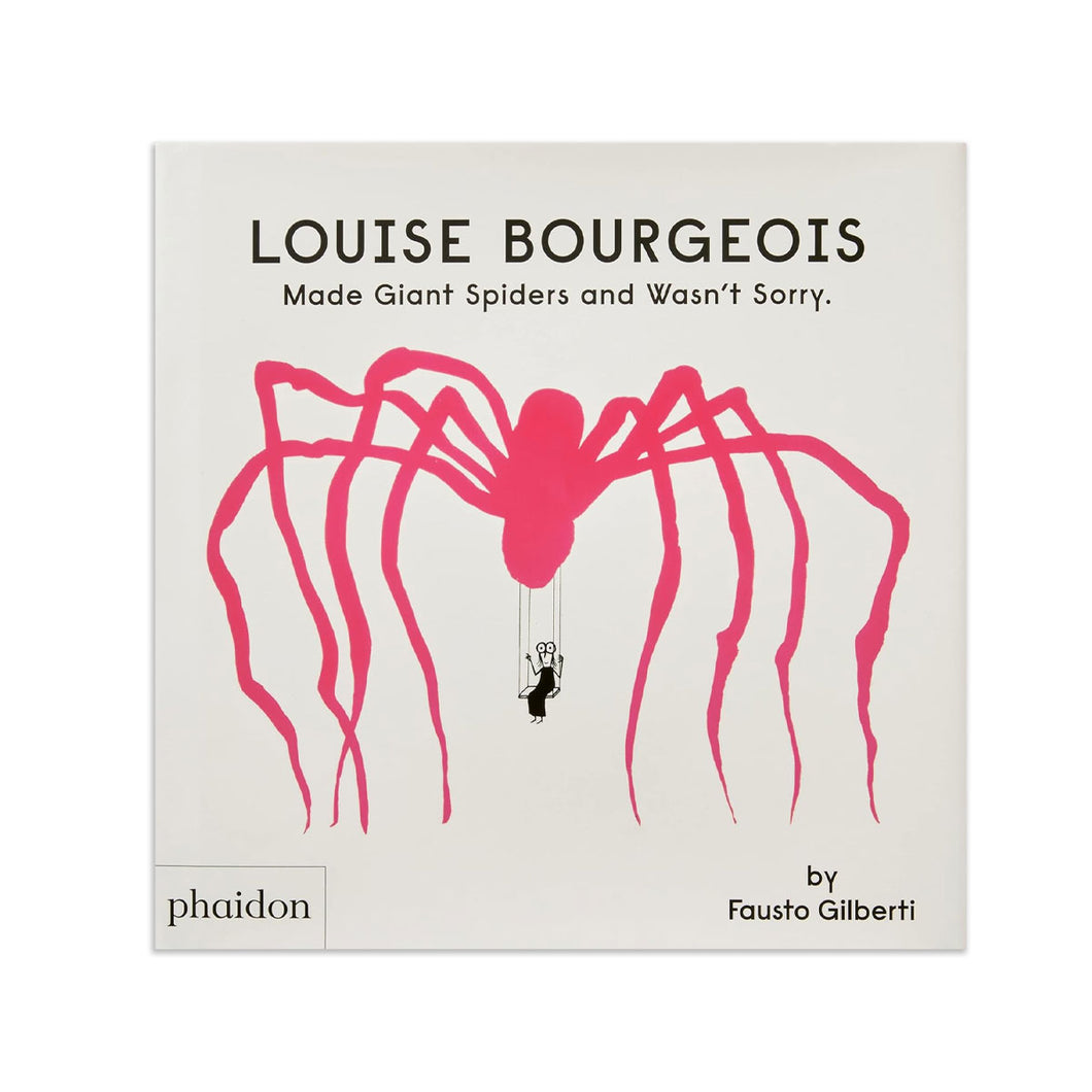 Louise Bourgeois Made Giant Spiders and Wasn’t Sorry.