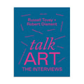 Talk Art The Interviews