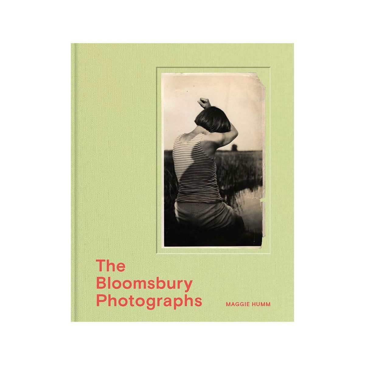 Book cover of 'The Bloomsbury Photographs' with a black and white photo of a woman on a green background