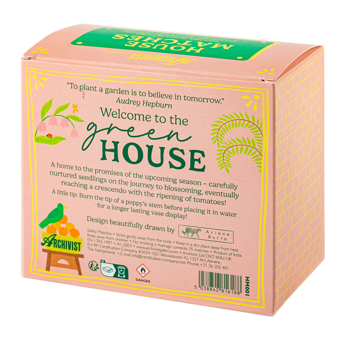Match Strikes Green House
