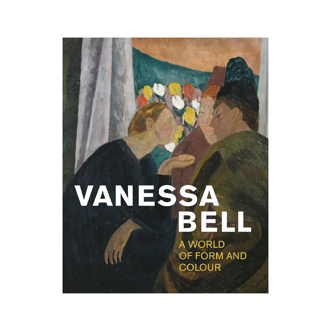 Vanessa Bell: A World of Form and Colour