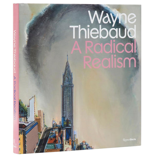Book cover of 'Wayne Thiebaud: A Radical Realism' with a cityscape illustration and title text.