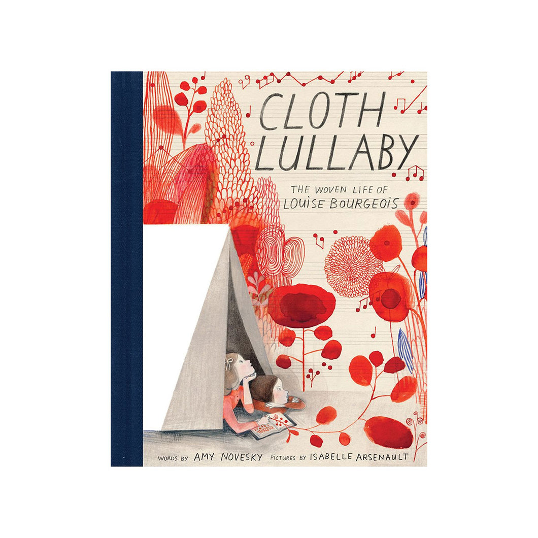 Cloth Lullaby - The Woven Life of Louise Bourgeois