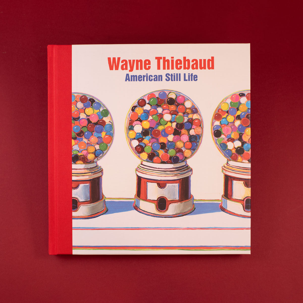 Wayne Thiebaud: American Still Life