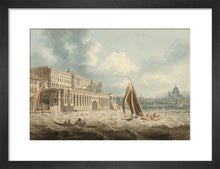 Load image into Gallery viewer, Edward Dayes, Somerset House from the Thames
