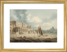 Load image into Gallery viewer, Edward Dayes, Somerset House from the Thames
