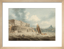 Load image into Gallery viewer, Edward Dayes, Somerset House from the Thames
