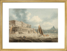 Load image into Gallery viewer, Edward Dayes, Somerset House from the Thames

