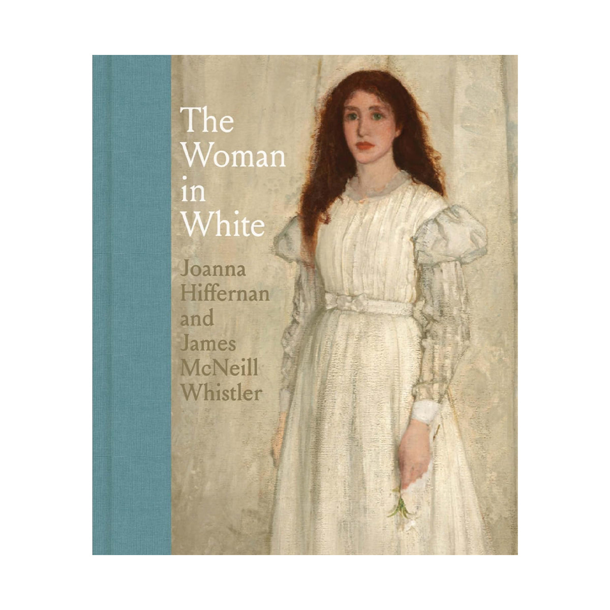 The Woman in White: Joanna Hiffernan and James McNeill Whistler