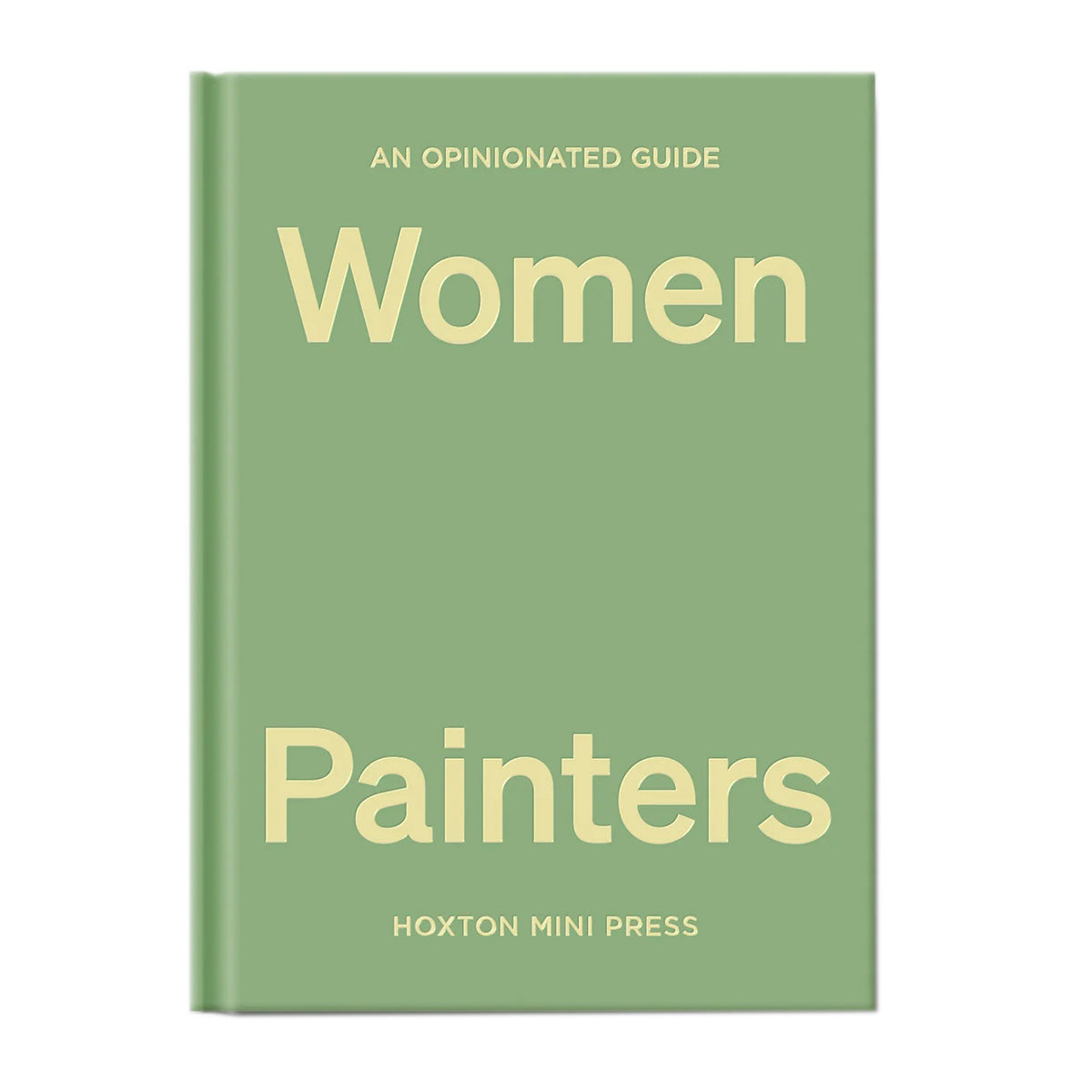 Women Painters: An Opinionated Guide