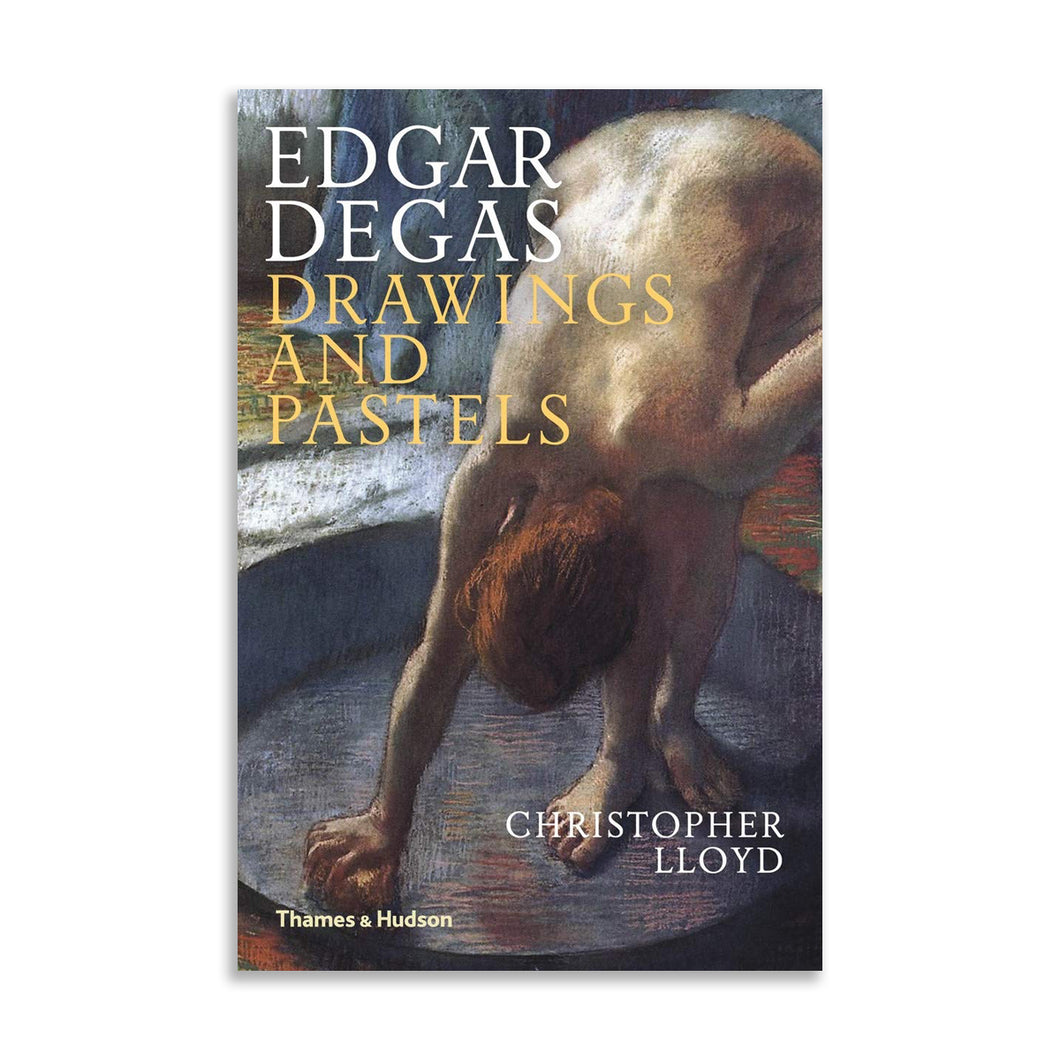 Edgar Degas: Drawings and Pastels